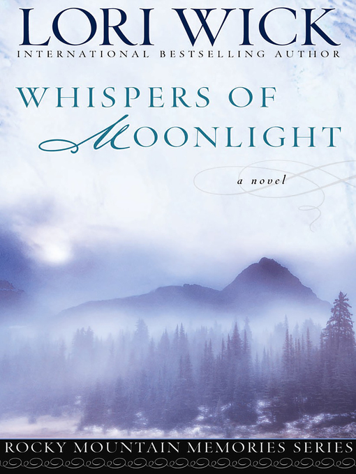 Whispers of Moonlight (eBook): Rocky Mountain Memories Series, Book 2